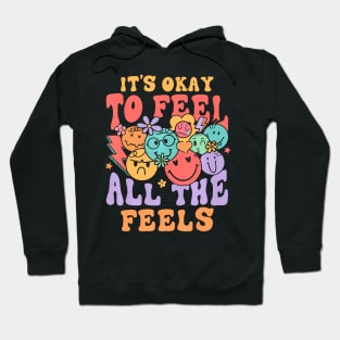 To Feel All The Feels Emotions Groovy Mental Health Hoodie